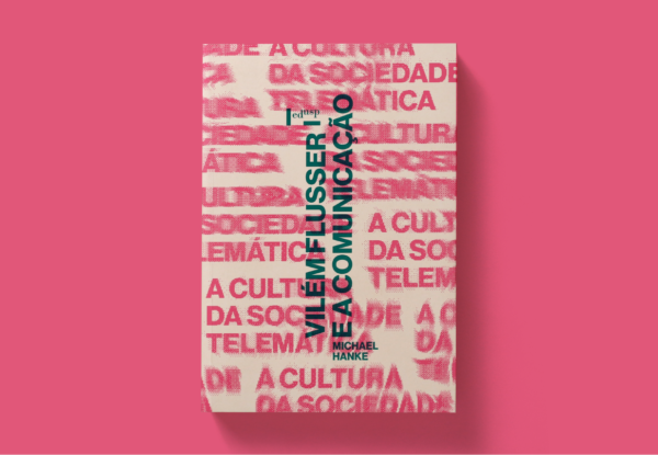 Vilém Flusser e a Comunicação